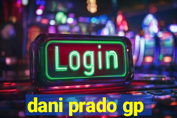 dani prado gp